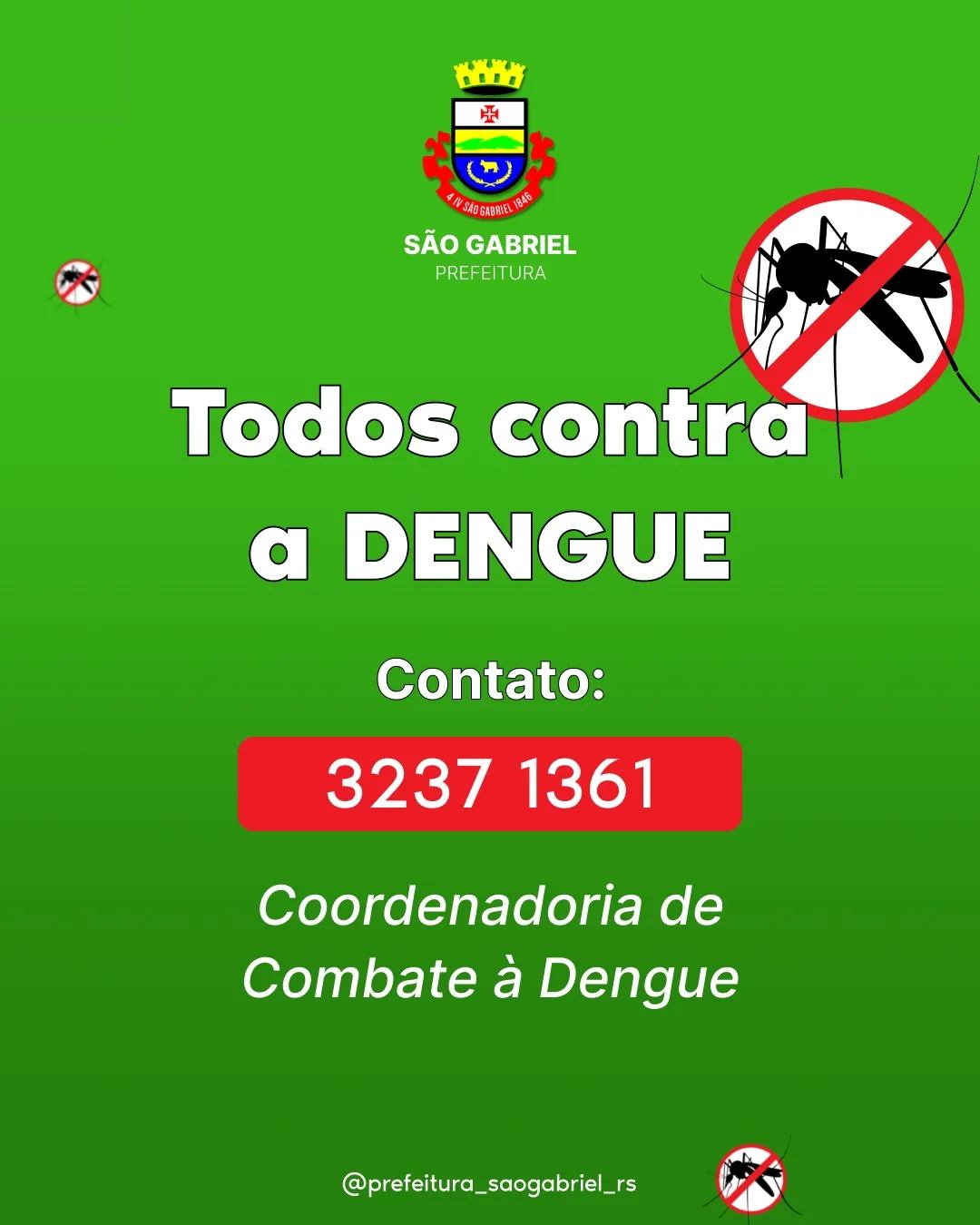 #dengue #denguenão #saogabrielmeulugar