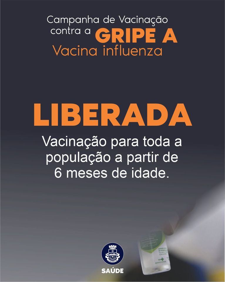 ATENÇÃO!!! 💉 Vacinação contra a Gripe A - Influenza.