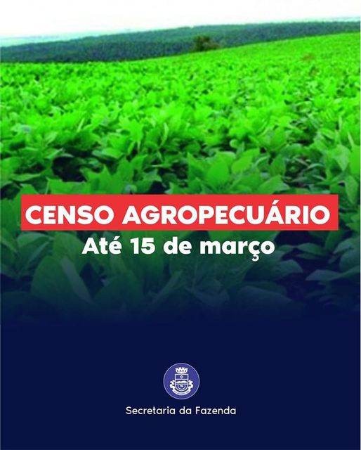 CENSO AGROPECUÁRIO ENCERRA NO DIA 15.