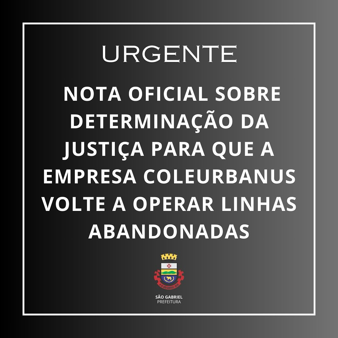 NOTA OFICIAL SOBRE DETERMINAÇÃO DA JUSTIÇA PARA QUE A EMPRESA COLEURBANUS VOLTE A OPERAR LINHAS ABANDONADAS